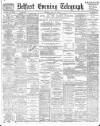 Belfast Telegraph Tuesday 10 July 1888 Page 1