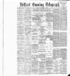 Belfast Telegraph Friday 07 September 1888 Page 1