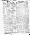 Belfast Telegraph Wednesday 22 May 1889 Page 1