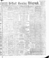 Belfast Telegraph Wednesday 23 January 1889 Page 1