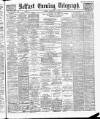 Belfast Telegraph Friday 01 February 1889 Page 1