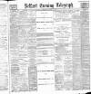 Belfast Telegraph Wednesday 13 March 1889 Page 1