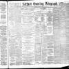 Belfast Telegraph Saturday 20 April 1889 Page 1