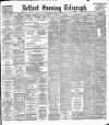 Belfast Telegraph Saturday 18 May 1889 Page 1