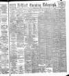 Belfast Telegraph Friday 31 May 1889 Page 1