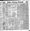 Belfast Telegraph Saturday 01 June 1889 Page 1