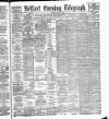 Belfast Telegraph Monday 03 June 1889 Page 1