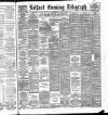 Belfast Telegraph Wednesday 05 June 1889 Page 1
