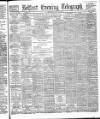 Belfast Telegraph Thursday 20 June 1889 Page 1