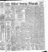 Belfast Telegraph Thursday 27 June 1889 Page 1