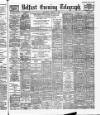 Belfast Telegraph Thursday 16 January 1890 Page 1