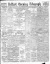 Belfast Telegraph Wednesday 05 March 1890 Page 1