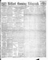 Belfast Telegraph Monday 10 March 1890 Page 1