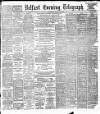 Belfast Telegraph Thursday 20 March 1890 Page 1