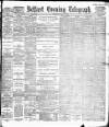 Belfast Telegraph Saturday 05 July 1890 Page 1