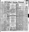Belfast Telegraph Saturday 07 February 1891 Page 1