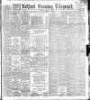 Belfast Telegraph Tuesday 10 March 1891 Page 1