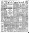 Belfast Telegraph Friday 22 January 1892 Page 1