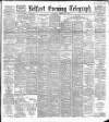 Belfast Telegraph Saturday 23 January 1892 Page 1