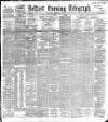 Belfast Telegraph Saturday 12 March 1892 Page 1