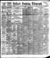 Belfast Telegraph Tuesday 10 May 1892 Page 1