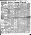 Belfast Telegraph Wednesday 18 May 1892 Page 1