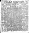 Belfast Telegraph Thursday 13 October 1892 Page 1