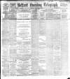 Belfast Telegraph Tuesday 27 December 1892 Page 1