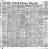 Belfast Telegraph Wednesday 03 March 1897 Page 1