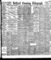 Belfast Telegraph Thursday 08 April 1897 Page 1