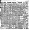 Belfast Telegraph Tuesday 04 May 1897 Page 1