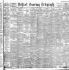 Belfast Telegraph Saturday 23 October 1897 Page 1