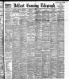 Belfast Telegraph Thursday 03 February 1898 Page 1