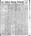 Belfast Telegraph Saturday 19 February 1898 Page 1