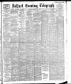 Belfast Telegraph Saturday 26 March 1898 Page 1