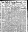 Belfast Telegraph Wednesday 04 May 1898 Page 1