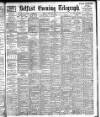 Belfast Telegraph Friday 10 June 1898 Page 1