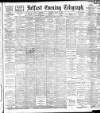 Belfast Telegraph Thursday 30 June 1898 Page 1
