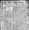 Belfast Telegraph Saturday 20 August 1898 Page 1