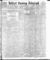 Belfast Telegraph Friday 02 September 1898 Page 1