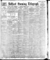Belfast Telegraph Saturday 22 October 1898 Page 1