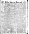 Belfast Telegraph Thursday 03 November 1898 Page 1