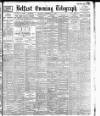Belfast Telegraph Saturday 19 November 1898 Page 1