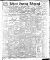 Belfast Telegraph Monday 02 January 1899 Page 1