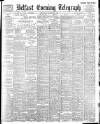 Belfast Telegraph Wednesday 29 March 1899 Page 1