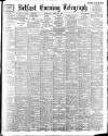 Belfast Telegraph Wednesday 26 April 1899 Page 1