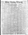 Belfast Telegraph Saturday 13 May 1899 Page 1