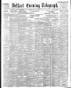 Belfast Telegraph Tuesday 16 May 1899 Page 1