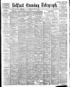 Belfast Telegraph Saturday 20 May 1899 Page 1
