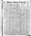 Belfast Telegraph Wednesday 31 May 1899 Page 1